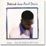 front-cover-patrick_jean-paul_denis-father_now_the_children_will_listen